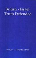 British-Israel Truth Defended