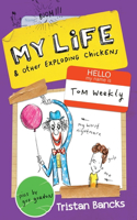 My Life & Other Exploding Chickens, 4