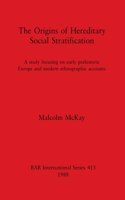 Origins of Hereditary Social Stratification