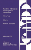Repetition in Discourse: Interdisciplinary Perspectives, Volume 2
