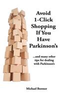 Avoid 1-Click Shopping If You Have Parkinson's