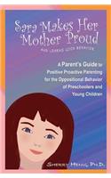 Sara Makes Her Mother Proud and Learns Good Behavior