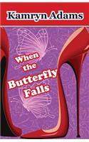 When the Butterfly Falls