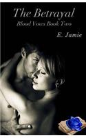 Betrayal: Blood Vows Book Two
