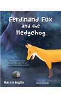 Ferdinand Fox and the Hedgehog