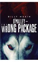 O'MALLEY - The Wrong Package