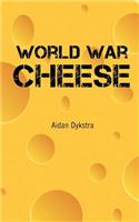 World War Cheese