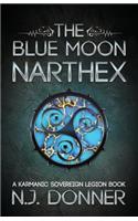 The Blue Moon Narthex