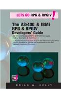 The AS/400 & IBM i RPG & RPGIV Programming Guide: AS/400 and IBM i RPG & RPG IV Concepts, Coding Examples & Exercises(5 AS/400 & IBM I Application Development)