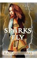 Sparks Fly