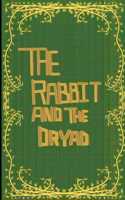 Rabbit and the Dryad