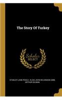 The Story Of Turkey