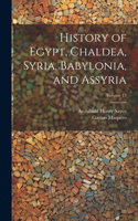 History of Egypt, Chaldea, Syria, Babylonia, and Assyria; Volume 13