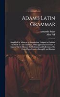 Adam's Latin Grammar