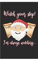 I'm Always Watching Christmas Journal