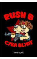 Notebook - Rush B Cyka Blyat