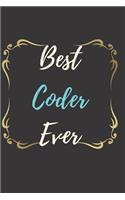 Best Coder Ever Notebook Journal: Code Notebook Journal For Coder Programmer Developer Diary Gift