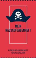 Mein Hausaufgabenheft Planer und Aufgabenheft für das Schuljahr: A5 - Hausaufgabenheft für Schüler I Schulplaner Pirat mit Wochentag für Grundschule, Realschule und Gymnasium für Jungen