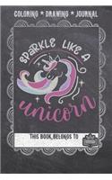 Coloring * Drawing * Journal - Sparkle Like A Unicorn