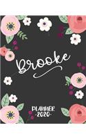 Brooke: Personalized Name Weekly Planner. Monthly Calendars, Daily Schedule, Important Dates, Goals and Thoughts all in One!