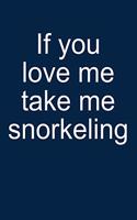 Take Me Snorkeling: Notebook for Snorkeler Snorkeler Diver Snorkel Underwater 6x9 in Dotted