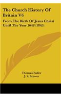 Church History Of Britain V6