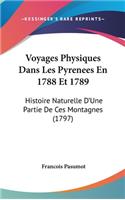 Voyages Physiques Dans Les Pyrenees En 1788 Et 1789