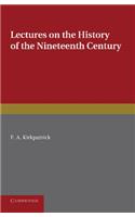 Lectures on the History of the Nineteenth Century