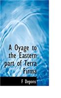 A Oyage to the Eastern Part of Terra Firma