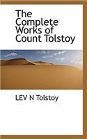 The Complete Works of Count Tolstoy