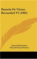 Pamela Or Virtue Rewarded V2 (1902)