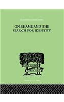 On Shame And The Search For Identity