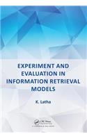 Experiment and Evaluation in Information Retrieval Models