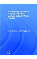 Investigating Emotional, Sensory and Social Learning in Early Years Practice