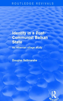 IDENTITY IN A POST COMMUNIST BALKAN