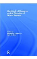 Handbook of Research on the Education of School Leaders