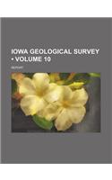 Iowa Geological Survey (Volume 10); Report