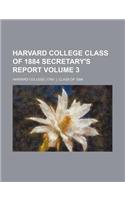 Harvard College Class of 1884 Secretary's Report Volume 3: (English)