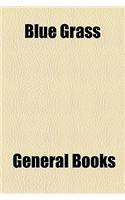 Blue Grass