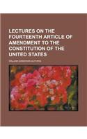 Lectures on the Fourteenth Article of Amendment to the Constitution of the United States: Opening(English)