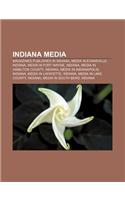 Indiana Media: Magazines Published in Indiana, Media in Evansville, Indiana, Media in Fort Wayne, Indiana, Media in Hamilton County,