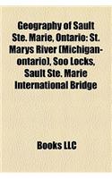Geography of Sault Ste. Marie, Ontario: St. Marys River (Michigan-Ontario), Soo Locks, Sault Ste. Marie International Bridge(English)