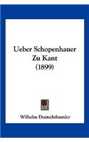 Ueber Schopenhauer Zu Kant (1899): (German)