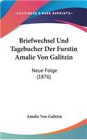 Briefwechsel Und Tagebucher Der Furstin Amalie Von Galitzin