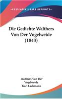 Die Gedichte Walthers Von Der Vogelweide (1843)