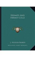 Hermits and Hermit-Cells