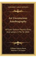 An Unconscious Autobiography