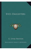 Eve's Daughters