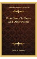 From Shore to Shore and Other Poems