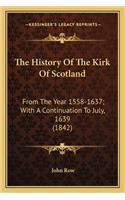 History Of The Kirk Of Scotland